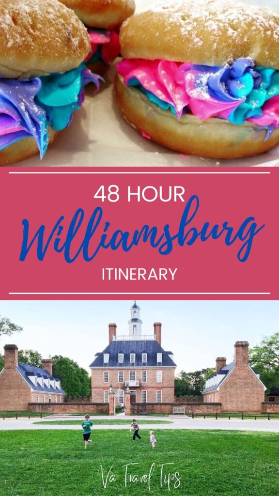 48 Hour Travel Itinerary for Williamsburg VA