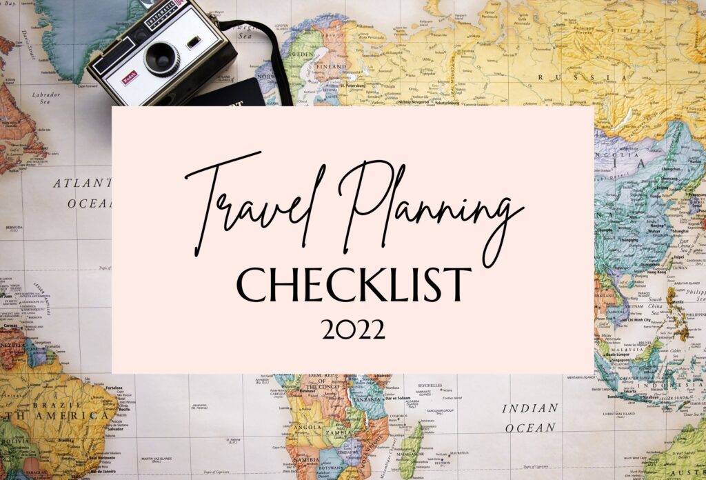 2022 Family Vacation Checklist: Planning + Packing