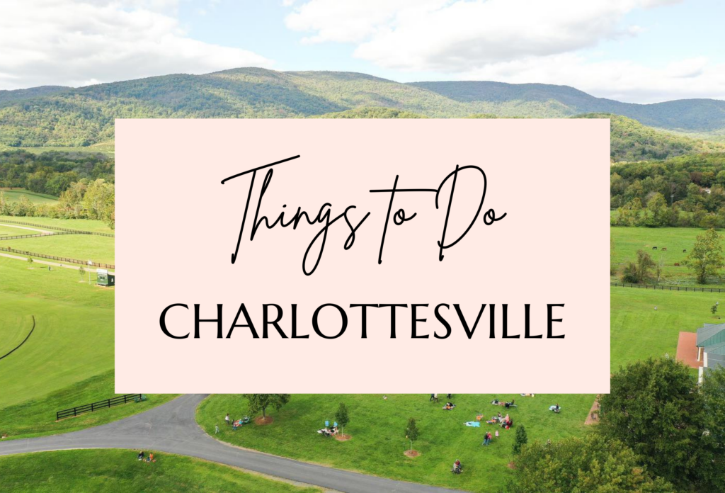things to do in charlottesville